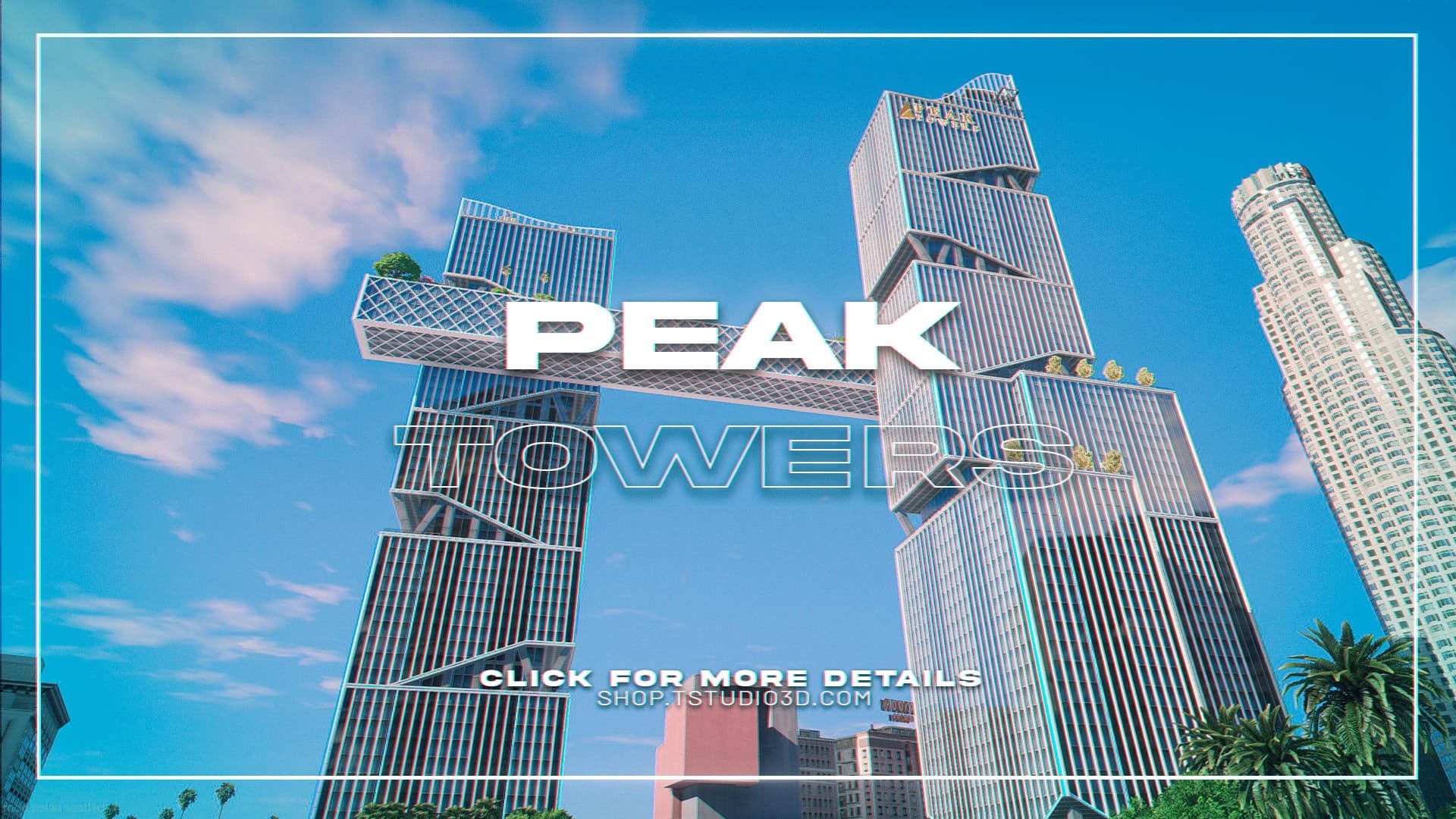 Peak Towers - Iconic Skyscraper MLO Standalone FiveM Script