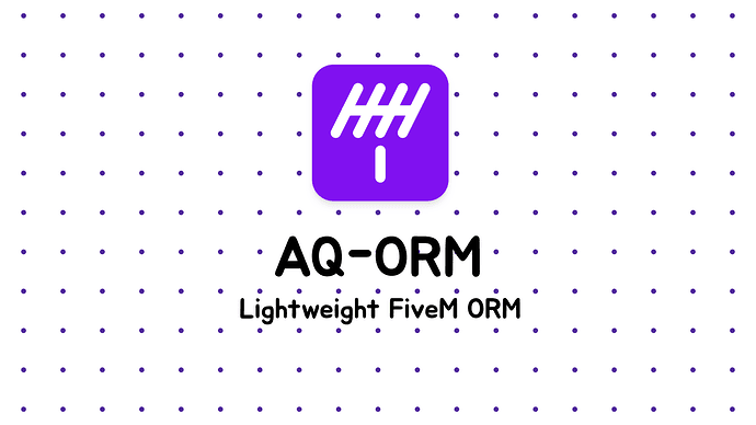 aq-orm — Lightweight, Type-Safe ORM for FiveM