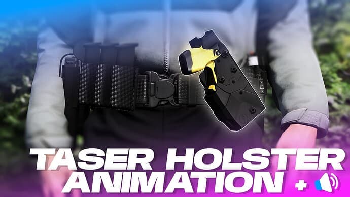 EUP Taser Holster Animation Script with Sounds